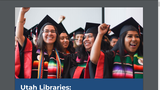 Utah Libraries: Keystone of Healthy Democracy, Student Success, and Prosperous Communities